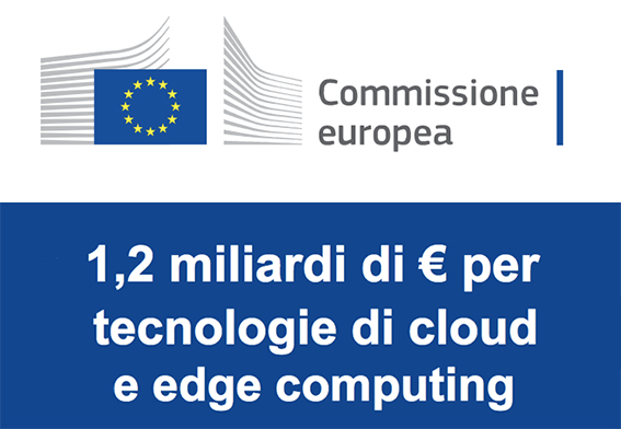 Commissione Europea IPCEI tecnologie edge cloud computing