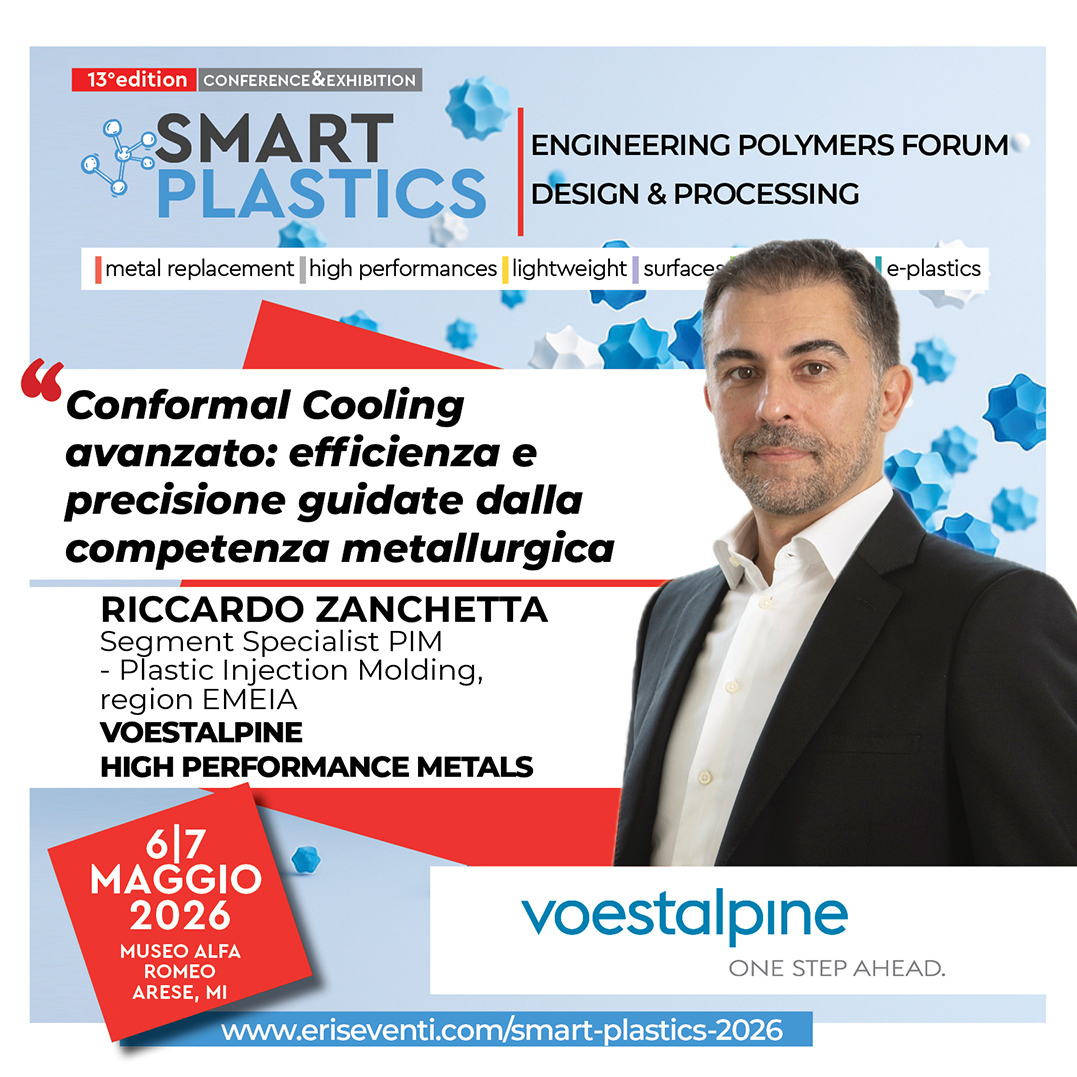  voestalpine HPM Italia Smart Plastics 2026 conformal cooling competenza metallurgia Riccardo Zanchetta plastic injection molding